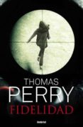 FIDELIDAD de PERRY, THOMAS 