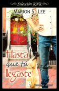 Hasta Que Tú Llegaste (bdb) (ebook) - Ediciones B S.a.