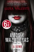 AMOS Y MAZMORRAS I: LA DOMA de VALENTI, LENA 