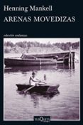 ARENAS MOVEDIZAS de MANKELL, HENNING 