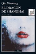 EL DRAGON DE SHANGHAI de XIAOLONG, QIU 