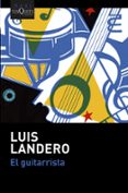 EL GUITARRISTA de LANDERO, LUIS 