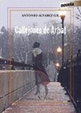 CALLEJONES DE ARBAT de ALVAREZ GIL, ANTONIO 