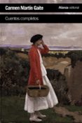 CUENTOS COMPLETOS de MARTIN GAITE, CARMEN 