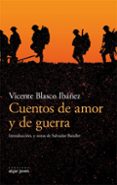 CUENTOS DE AMOR Y DE GUERRA de BLASCO IBAEZ, VICENTE 