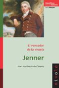 JENNER: EL VENCEDOR DE LA VIRUELA di VV.AA