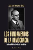 LOS FUNDAMENTOS DE LA DEMOCRACIA  (EL VIEJO TOPO) de MONEREO PEREZ, JOSE LUIS 