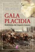 GALA PLACIDIA di CRIADO, ALFONSO 