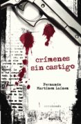 CRIMENES SIN CASTIGO de MARTINEZ LAINEZ, FERNANDO 