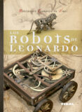 LOS ROBOTS DE LEONARDO di TADDEI, MARIO 