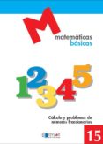 MATEMATICAS BASICAS - 15  di VV.AA