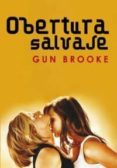 OBERTURA SALVAJE di BROOKE, GUN 