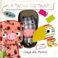 TROPA DE TRAPO: VAYA DIA MUMU! de JAMMES, LAURENCE 