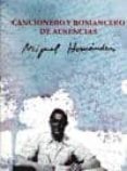 CANCIONERO Y ROMANCERO DE AUSENCIAS; VIENTOS DEL PUEBLO di VV.AA