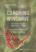 COACHING WINGWAVE: PNL, FEEDBACK MUSCULAR Y REPROCESAMIENTO CEREB RAL (INCLUYE CD) di BESSER SIEGMUND, CORA  SIEGMUND, HARRY 