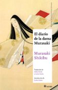 EL DIARIO DE LA DAMA MURASAKI de SHIKIBU, MURASAKI 