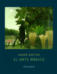 EL ARTE MAGICO de BRETON, ANDRE 