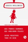 DOS POBRES RUMANOS QUE HABLABAN POLACO di MASLOWSKA, DOROTA 
