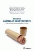 POR UNA ASAMBLEA CONSTITUYENTE di VICIANO PASTOR, ROBERTO 