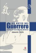 LAS ARTES DEL GUERRERO: TECNICAS TAOISTAS DE DEFENSA de CALIZ, IGNACIO 