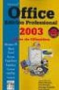 MICROSOFT OFFICE 2003: EDICION PROFESSIONAL. CURSO DE OFIMATICA ( 2 ED.) de BLANCO, JAIME 