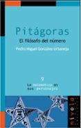 PITAGORAS EL FILOSOFO DEL NUMERO di GONZALEZ URBANEJA, PEDRO MIGUEL 