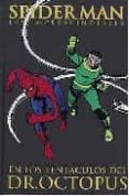 SPIDERMAN LOS IMPRESCINDIBLES N 5: EN LOS TENTCULOS DEL DR. OCT OPUS de LEE, STAN 