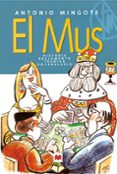 EL MUS: HISTORIA, REGLAMENTO, TECNICA, VOCABULARIO de MINGOTE, ANTONIO 