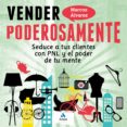 VENDER PODEROSAMENTE di ALVAREZ OROZCO, MARCOS 