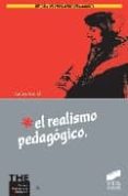 EL REALISMO PEDAGOGICO de BERNAL, AURORA 