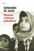 NUEVAS CRONICAS PALESTINAS de SAID, EDWARD W. 