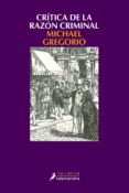 CRITICA DE LA RAZON CRIMINAL de GREGORIO, MICHAEL 