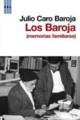 LOS BAROJA de CARO BAROJA, JULIO 