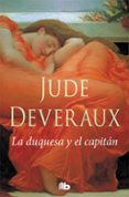 LA DUQUESA Y EL CAPITAN di DEVERAUX, JUDE 