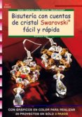 BISUTERIA CON CUENTAS DE CRISTAL, SWAROVSKI FACIL Y RAPIDA di GOHR, STEPHANIE 