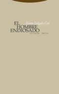 EL HOMBRE ENDIOSADO di DELGADO-GAL, ALVARO 
