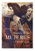 HISTORIA DE LAS MUJERES: UNA HISTORIA PROPIA de ANDERSON, BONNIE S.  ZINSSER, JUDITH P. 