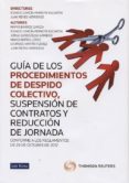 GUIA DE LOS PROCEDIMIENTOS DE DESPIDO COLECTIVO Y DE SUSPENSION D E CONTRATOS Y REDUCCION DE JORNADAS di VV.AA. 