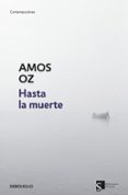 HASTA LA MUERTE de OZ, AMOS 