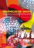 DINAMICAS DE GRUPO EN EL EJERCICIO Y EN LA PSICOLOGIA DEL DEPORTE di EYS, MARK A. 