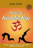 MANUAL DE KUNDALINI YOGA di SINGH, SATYA 