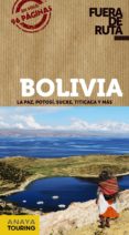 BOLIVIA 2013 (FUERA DE RUTA) de ORTEGA BARGUEO, PILAR  LORENZO, AUREA 