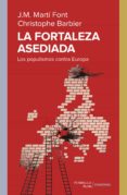 LA FORTALEZA ASEDIADA de MARTI I FONT, J. M. 