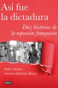 AS FUE LA DICTADURA di ORDAZ, PABLO 