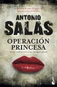 OPERACIN PRINCESA de SALAS, ANTONIO 