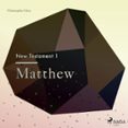 The New Testament 1 - Matthew (audiolibro)