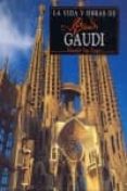 LA VIDA Y OBRAS DE GAUDI di VAN ZANDT, ELEANOR 