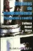 SISTEMAS DE MANTENIMIENTO: PLANEACION Y CONTROL di CAMPBELL, JOHN DIXON  DUFFUAA, SALIH O.  RAOUF, A. 