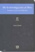 DE LA INVESTIGACION AL LIBRO: ESTUDIOS Y CRONICAS DE BIBLIOFILIA di ZAVALA, LAURO 
