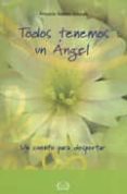 TODOS TENEMOS UN ANGEL di ALLENDE, ANTONIO M. 
